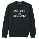 MOTHER OF DRAGONS - Sweat - Game Of Thrones - Caudie