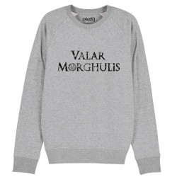 VALAR MORGHULIS - Sweat - Game Of Thrones - Caudie