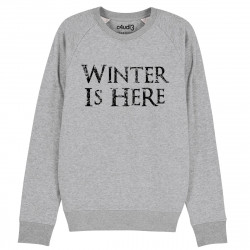 WINTER IS HERE - Sweat - Game Of Thrones - Caudie