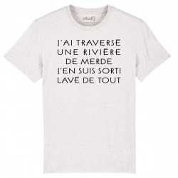 J AI TRAVERSÉ UNE RIVIÈRE DE MERDE ... - T-shirt homme - Caudie