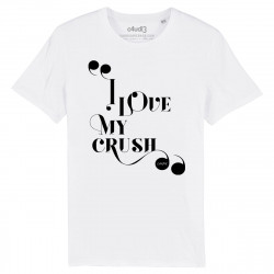 I LOVE MY CRUSH - T-shirt - Caudie