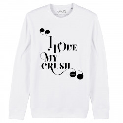 I LOVE MY CRUSH - Sweat - Caudie