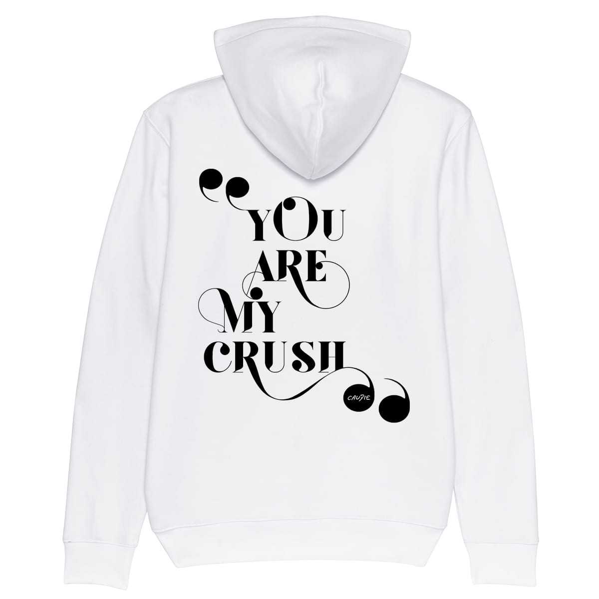 YOU ARE MY CRUSH - Hoodie - Caudie