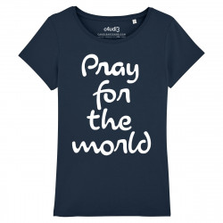 PRAY FOR THE WORLD - T-shirt femme - Caudie