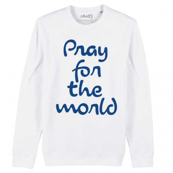 PRAY FOR THE WORLD - Sweat - Caudie