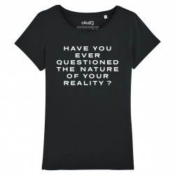 HAVE YOU EVER QUESTIONED THE NATURE OF YOUR REALITY ? - T-shirt - Westworld - Caudie