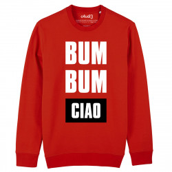 BUM BUM CIAO - Sweat - La Casa De Papel - Caudie